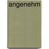 Angenehm by Heremans