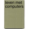 Leven met computers door Baeten