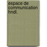 Espace de communication hndl. door Piette