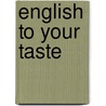 English to your taste door Vits
