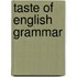 Taste of english grammar