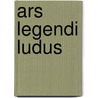 Ars legendi ludus door Lennaers