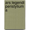 Ars legendi peristylium a by Lennaers
