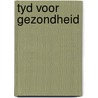 Tyd voor gezondheid by Belder