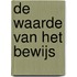De waarde van het bewijs