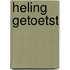 Heling getoetst