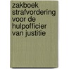 Zakboek strafvordering voor de Hulpofficier van Justitie door M.G.M. Hoekendijk