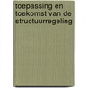 Toepassing en toekomst van de structuurregeling door Onbekend