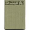Contouren van het bestuursstrafrecht by P.M. van Russen Groen