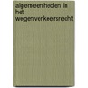Algemeenheden in het wegenverkeersrecht door J.B.H.M. Simmelink