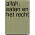 Allah, Satan en het recht