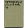 Administratieve bijstand in de EG by Unknown