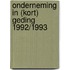 Onderneming in (kort) geding 1992/1993