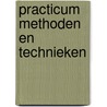 Practicum methoden en technieken door Onbekend