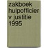 Zakboek hulpofficier v justitie 1995