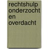 Rechtshulp onderzocht en overdacht by Klyn
