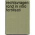 Rechtsvragen rond in vitro fertilisati