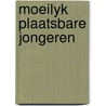 Moeilyk plaatsbare jongeren door Laan