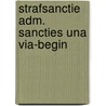 Strafsanctie adm. sancties una via-begin door Rogier