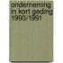 Onderneming in kort geding 1990/1991