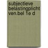 Subjectieve belastingplicht ven.bel 1e d
