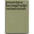 Preventieve bevoegdheden verkeersstrafr.