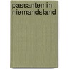 Passanten in niemandsland by Unknown