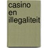 Casino en illegaliteit