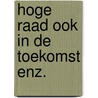 Hoge raad ook in de toekomst enz. door Remmelink