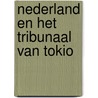 Nederland en het tribunaal van tokio door Poelgeest