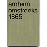 Arnhem omstreeks 1865 door Schaap