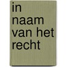 In naam van het recht door Mazel