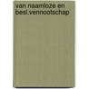 Van naamloze en besl.vennootschap door Schilfgaarde