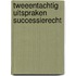 Tweeentachtig uitspraken successierecht