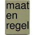 Maat en regel