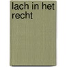 Lach in het recht by Pitlo