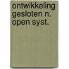 Ontwikkeling gesloten n. open syst. door Pitlo