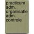 Practicum adm. organisatie adm. controle
