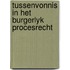 Tussenvonnis in het burgerlyk procesrecht