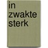 In zwakte sterk