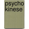 Psycho kinese door Larry Brown