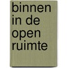Binnen in de open ruimte by Isacker
