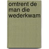 Omtrent de man die wederkwam door Seghers