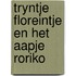 Tryntje floreintje en het aapje roriko
