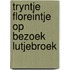 Tryntje floreintje op bezoek lutjebroek