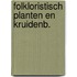 Folkloristisch planten en kruidenb.