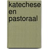 Katechese en pastoraal door Velde
