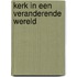 Kerk in een veranderende wereld