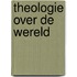 Theologie over de wereld