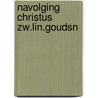 Navolging christus zw.lin.goudsn door Thomas Kempis